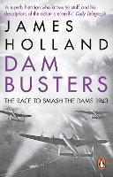 Book Cover for Dam Busters by James Holland