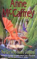 Book Cover for The Girl Who Heard Dragons by Anne McCaffrey