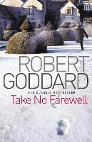 Book Cover for Take No Farewell by Robert Goddard