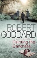 Book Cover for Painting The Darkness by Robert Goddard