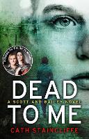 Book Cover for Dead To Me by Cath Staincliffe