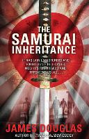 Book Cover for The Samurai Inheritance by James Douglas