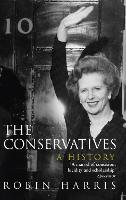 Book Cover for The Conservatives - A History by Robin Harris