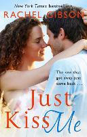 Book Cover for Just Kiss Me by Rachel Gibson