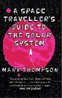 Book Cover for A Space Traveller's Guide To The Solar System by Mark Thompson