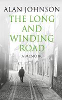 Book Cover for The Long and Winding Road by Alan Johnson