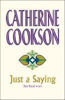 Book Cover for Just A Saying by Catherine Cookson