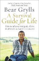 Book Cover for A Survival Guide for Life by Bear Grylls