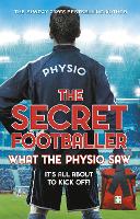 Book Cover for The Secret Footballer: What the Physio Saw... by The Secret Footballer