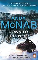 Book Cover for Down to the Wire by Andy McNab