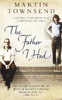 Book Cover for The Father I Had by Martin Townsend