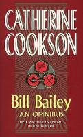 Book Cover for Bill Bailey Omnibus by Catherine Cookson