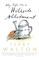 Book Cover for My Life on a Hillside Allotment by Terry Walton