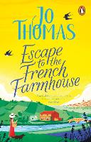 Book Cover for Escape to the French Farmhouse by Jo Thomas