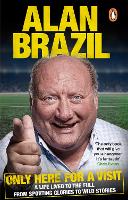 Book Cover for Only Here For A Visit by Alan Brazil
