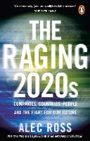 Book Cover for The Raging 2020s by Alec Ross