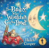 Book Cover for The Baby Who Wouldn't Go to Bed by Helen Cooper