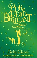 Book Cover for Pure Dead Brilliant by Debi Gliori