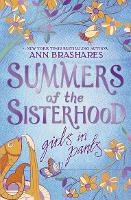 Book Cover for Summers of the Sisterhood: Girls in Pants by Ann Brashares