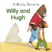 Book Cover for Willy and Hugh by Anthony Browne