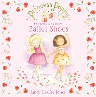 Book Cover for Princess Poppy: Ballet Shoes by Janey Louise Jones