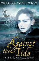 Book Cover for Against The Tide by Theresa Tomlinson