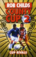 Book Cover for County Cup (2): Cup Rivals by Rob Childs