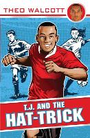 Book Cover for T.J. and the Hat-trick by Theo Walcott