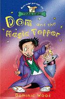 Book Cover for Dom And The Magic Topper by Dominic Wood