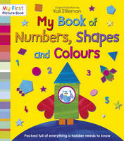 Book Cover for My Book of Numbers, Shapes and Colours by Kali Stileman