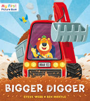 Book Cover for Bigger Digger by Steve Webb, Ben Mantle