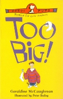 Book Cover for Too Big! by Geraldine McCaughrean