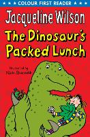 Book Cover for The Dinosaur's Packed Lunch by Jacqueline Wilson, Nick Sharratt