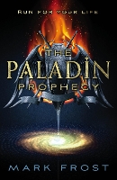 Book Cover for The Paladin Prophecy by Mark Frost