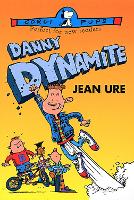 Book Cover for Danny Dynamite by Jean Ure