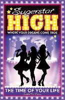 Book Cover for Superstar High: The Time of Your Life by Isabella Cass