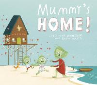 Book Cover for Mummy's Home! by Christopher MacGregor