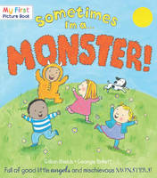 Book Cover for Sometimes I'm a ... Monster! by Gillian Shields
