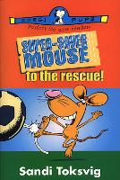 Book Cover for Super-Saver Mouse To The Rescue by Sandi Toksvig