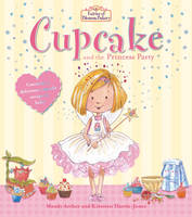 Book Cover for Cupcake and the Princess Party by Mandy Archer