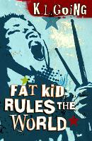 Book Cover for Fat Kid Rules The World by K L Going