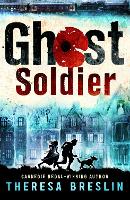 Book Cover for Ghost Soldier by Theresa Breslin