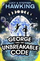 Book Cover for George and the Unbreakable Code by Lucy Hawking, Stephen Hawking