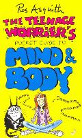 Book Cover for Teenage Worrier's Guide To Mind And Body by Rosalind Asquith