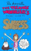 Book Cover for Teenage Worrier's Guide To Success by Rosalind Asquith