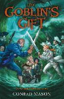 Book Cover for The Goblin's Gift by Conrad Mason