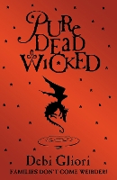Book Cover for Pure Dead Wicked by Debi Gliori