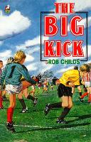 Book Cover for The Big Kick by Rob Childs