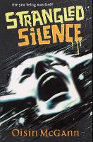 Book Cover for Strangled Silence by Oisin McGann