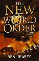 Book Cover for The New World Order by Ben Jeapes